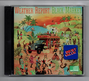 ウェザー・リポート / ブラック・マーケット　1976年発表